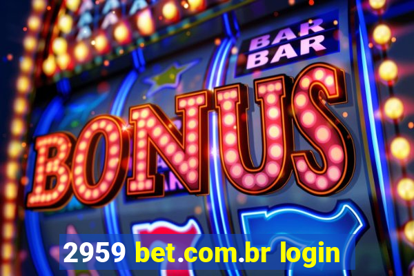 2959 bet.com.br login